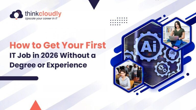 How to Get Your First IT Job in 2026 Without a Degree or Experience   