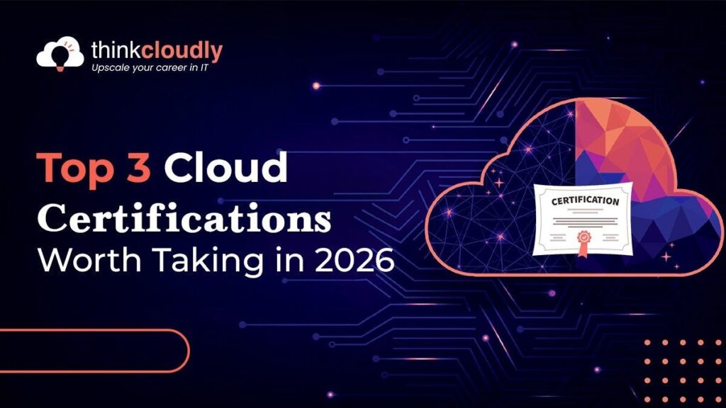 Top 3 Cloud Certifications