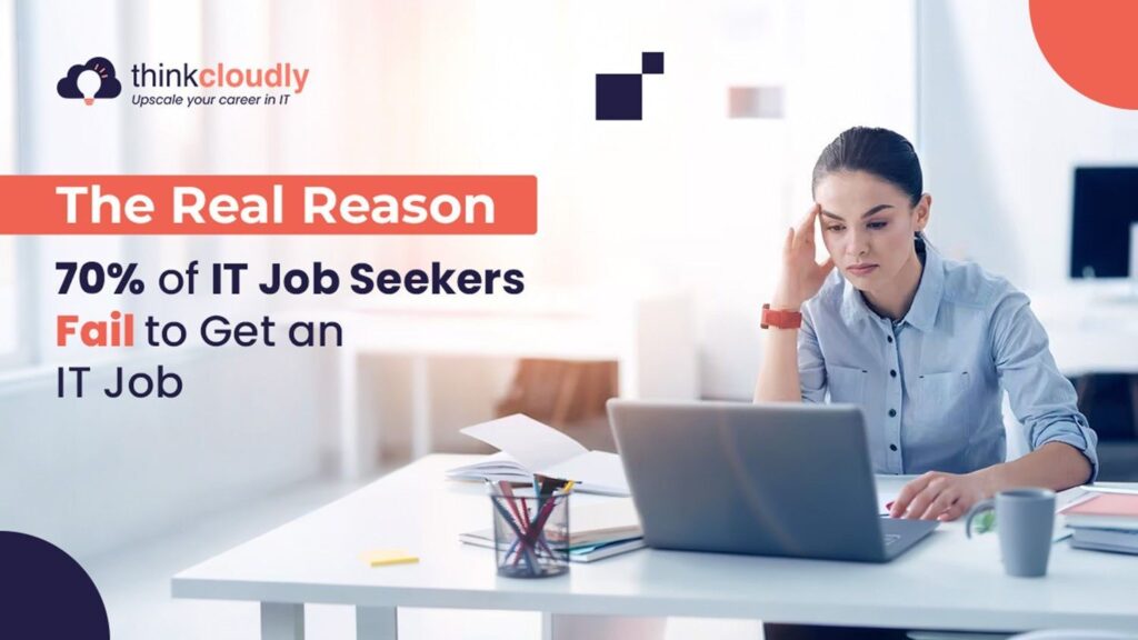 Real Reason 70% of IT Job Seekers Fail to Get an IT Job