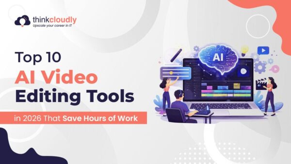 Top 10 AI Video Editing Tools in 2026 That Save Hours of Work
