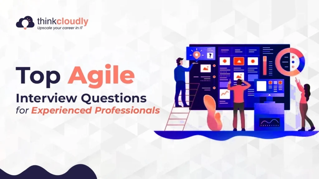 Top Agile Interview Questions