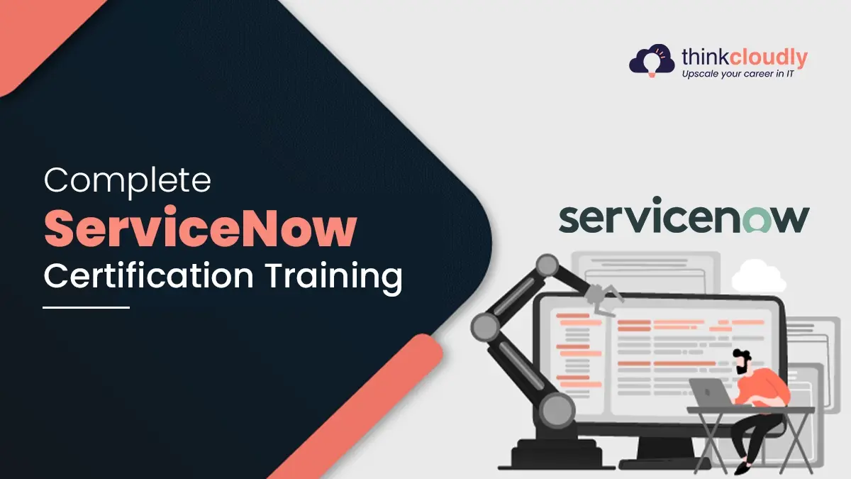ServiceNow Certification Training ServiceNow Certification Training