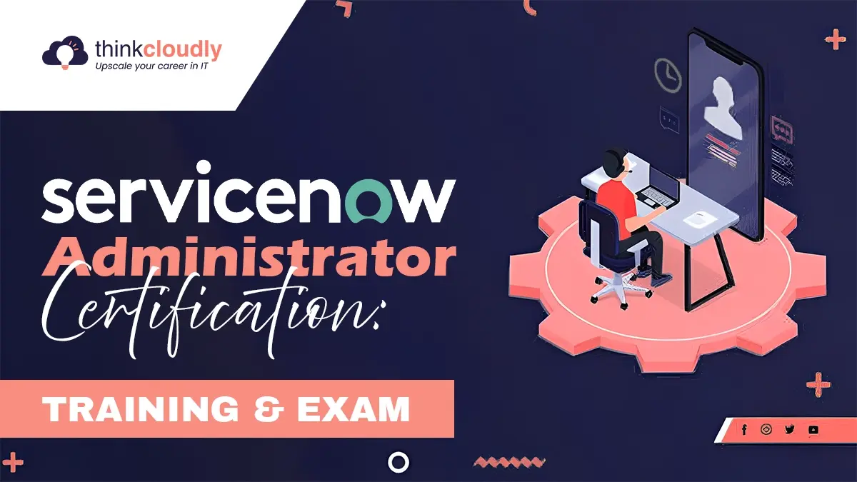 servicenow administrator certification servicenow administrator certification