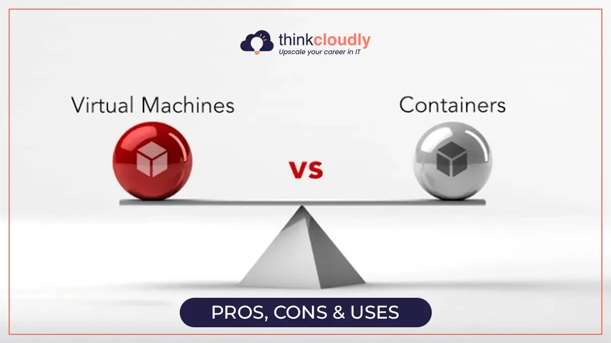 virtual machines vs containers